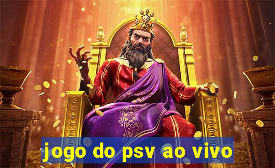 jogo do psv ao vivo